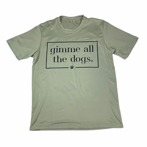 Gimme All The Dogs Olive Tee